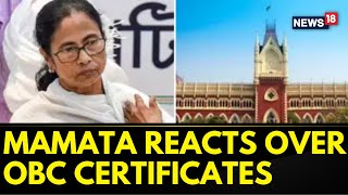 OBC Certificate Cancellation in Bengal Mamata Banerjee Hits Back at Calcutta High Court Order [upl. by Turro]