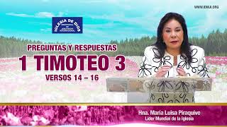 1 Timoteo 3 versos 14  16 Hna María Luisa Piraquive idmji [upl. by Lore57]