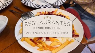 DONDE COMER EN VILLANUEVA DE CÓRDOBA [upl. by Giff538]