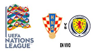 Croacia 21 Escocia en vivo Liga De Las Naciones De La UEFA [upl. by Alemac]