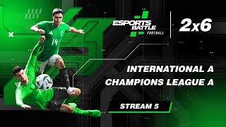 20241203  International A and Champions League A EFootball ESportsBattle Stream 5 [upl. by Atileda]