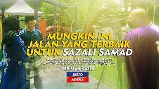 SAZALI SAMAD TARIK DIRI DARI GYM DI Southville City Bangi  ASTRO ARENA [upl. by Stephens732]