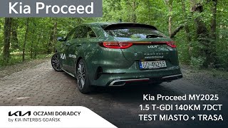 Kia Proceed MY2025 15 TGDI 140KM 7DCT GTLine  jazda TESTowa MIASTO  TRASA [upl. by Pauwles]