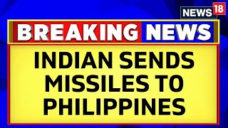 India Philippines Relations  Indian Missiles In South China Sea  Philippines Brahmos Deal  News18 [upl. by Sirej224]