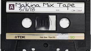 Makina Mix Tape Vol1 31118 [upl. by Annoynek]