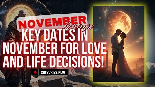 LUCKIEST DAYS in November 2024 for Romantic Dates Proposals and Successful Marriages horoscope [upl. by Sella95]