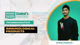 Sonu kumar Immunological products Pharmaceutics [upl. by Scheider]