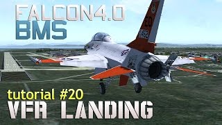 Falcon 4 BMS Tutorial 20  VFR Landing [upl. by Nishom]