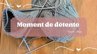 Moment de détente  Tricot  une bas pour mon père [upl. by Lunna]