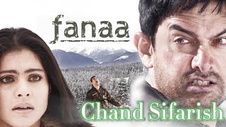 Chand Sifarish  𝔽𝕒𝕟𝕒𝕒 ♡  Kajol  Aamir Khan kajol aamirkhan Fanaa Bollywood [upl. by Alimaj]