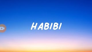 HABIBI  Music Lyrics habibi [upl. by Elvyn513]