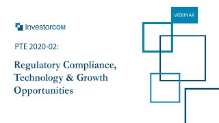 OnDemand Webinar PTE 202002 – Regulatory Compliance Technology amp Growth Opportunities [upl. by Modeste77]