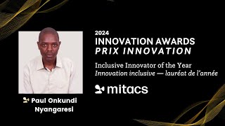 PAUL ONKUNDI NYANGARESI Inclusive Innovator of the YearInnovation inclusive ― lauréat de l’année [upl. by Ardine]