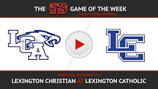 Lexington Catholic vs LCA  Middle School Football [upl. by Pascale525]