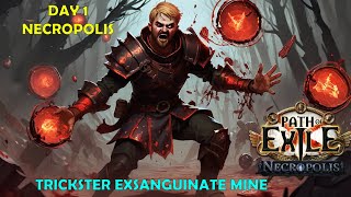 Exsanguinate Miner day 1update PoE 324 [upl. by Nessim]