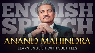 ENGLISH SPEECH  ANAND MAHINDRA Purpose in Life English Subtitles [upl. by Trescott]