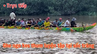 Trực tiếp ghe ngo chùa kos thum đã đến sóc trăng [upl. by Amadeo]