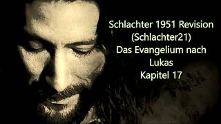 Lukas Kap 17 Schlachter 1951 Neue Revision [upl. by Letsyrhc]