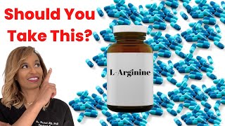 Is LArginine Right For You And What Does Taking Too Much Do [upl. by Hpesojnhoj]