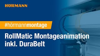 RollMatic Montageanimation inkl DuraBelt  Hörmann [upl. by Ekrub]