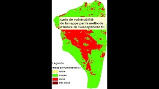 Carte de vulnérabilité de la nappe par la méthode d’Indice de Susceptibilité SI avec ArcGIS [upl. by Marston]