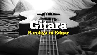 Parokya ni Edgar  Gitara Karaoke [upl. by Haag]