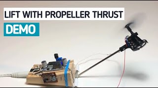 How to Achieve Lift with Propeller Thrust Simple Demo [upl. by Loleta]