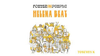 Foster The People  Helena Beat Official Audio [upl. by Nauquf]