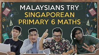 Malaysians Try Singaporean Primary 6 Maths [upl. by Adriana856]