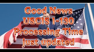 Good NewsUSCIS I130 Processing Time Just UpdatedDont miss it [upl. by Kurtz]