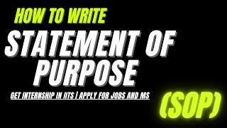 How To Write A Perfect Statement of Purpose SOP  Get Internship in IITs  Apply for Jobs and MS [upl. by Lerak227]