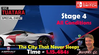 Asphalt 9  SSC Tuatara SE  Stage 4  All Conditions  City That Never Sleeps  115s [upl. by Odnala]