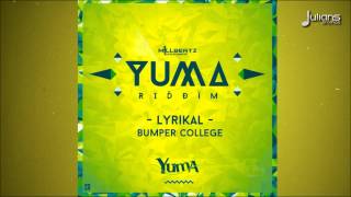 Lyrikal  Bumper College Yuma Riddim quot2015 Socaquot [upl. by Moriyama432]