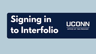 Signing in to Interfolio UConn InterfolioRPT [upl. by Leamaj]