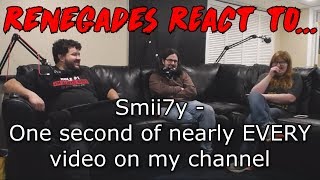 Renegades React to Smii7y  One second from nearly EVERY video on my channel [upl. by Aketal904]