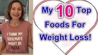 TOP 10 FOODS to LOSE WEIGHT FAST Look Great Feel AMAZING Fit Over 50 [upl. by Adamsun653]