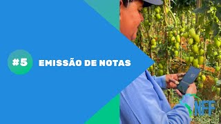 5  Emissão de notas  Tutorial Nota Fiscal Fácil NFF Produtor Rural [upl. by Ylreveb529]