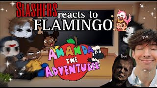 Slashers  Amanda  React to FLAMINGO [upl. by Jimmy598]