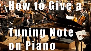 How To Give a Tuning Note [upl. by Plotkin]