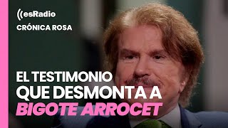 Crónica Rosa El testimonio que desmonta a Bigote Arrocet [upl. by Ribal495]