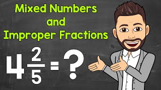 Converting Mixed Numbers to Improper Fractions  Converting Improper Fractions to Mixed Numbers [upl. by Yelyab742]