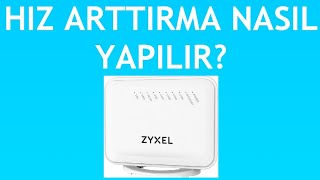 Zyxel Modem Hız Arttırma Nasıl Yapılır [upl. by Clynes]