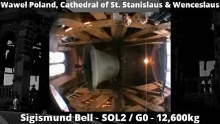 Wawel Poland  Cathedral  Zygmund  Sigismund Bell  SOL2  G0 [upl. by Elleimac]