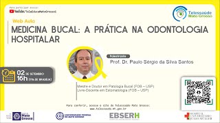 02092021  Medicina Bucal A prática na Odontologia Hospitalar [upl. by Assenad]