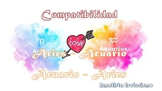 Compatibilidad Aries y Acuario o Acuario y Aries [upl. by Benni]