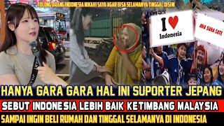 AWALNYA HANYA INGIN NONTON BOLA❗SUPORTER JEPANG OGAH PULANG KERANA HAL INI❓ [upl. by Marlane]