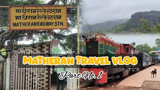 Matheran Trip Part 1  Hill Station  Matheran Tourist Places  Monsoon Trip  Nature Lovers [upl. by Dymphia]