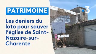 Léglise de SaintNazairesurCharente reçoit 100 000 euros de la Fondation du Patrimoine [upl. by Leahplar510]