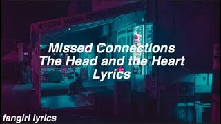 Missed Connection  The Head and the Heart Lyrics [upl. by Gnah259]