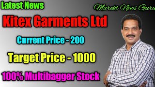 Multibagger Textile Share to buy Kitex Garments share analysis  Kitex Garments share price target [upl. by Lletnom]